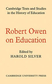 Robert Owen, H. Silver - Robert Owen on Education, Inbunden