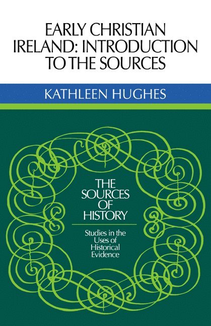 Kathleen Hughes, Kathleen Rscj Hughes, Hughes Kathleen, Rscj Hughes, Kathleen - Early Christian Ireland, Häftad