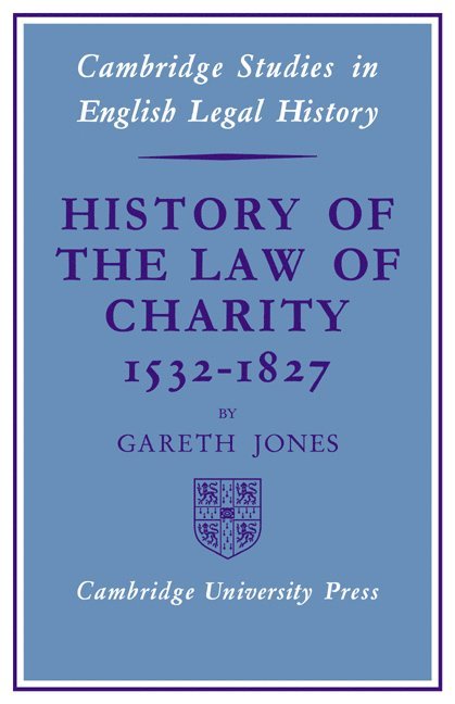 History of the Law of Charity, 1532-1827 1