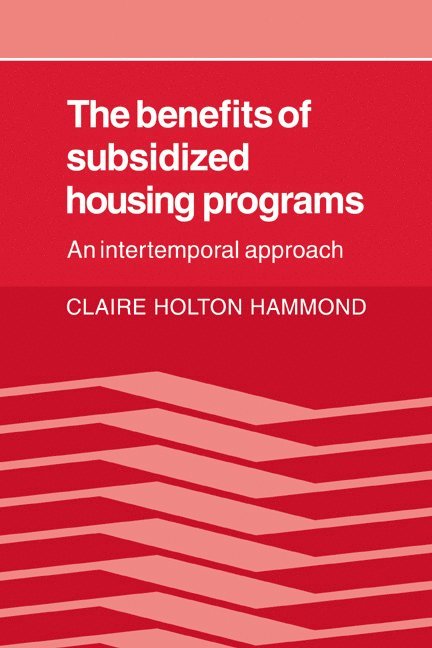 The Benefits of Subsidized Housing Programs 1