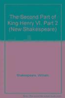 William Shakespeare, John Dover Wilson - The Second Part of King Henry VI, Part 2, Inbunden