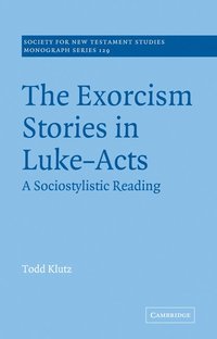 bokomslag The Exorcism Stories in Luke-Acts