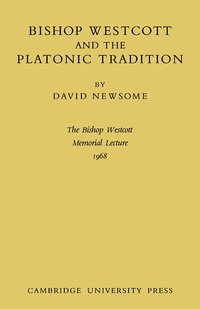 bokomslag Bishop Westcott and the Platonic Tradition