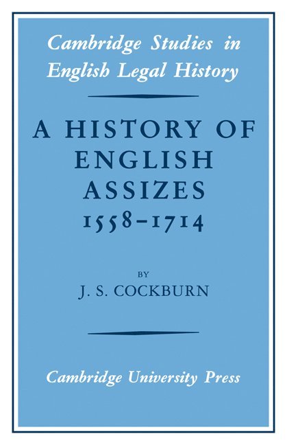 A History of English Assizes 1558-1714 1