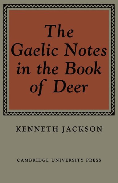 bokomslag The Gaelic Notes in the Book of Deer