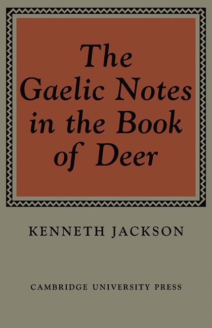 The Gaelic Notes in the Book of Deer 1