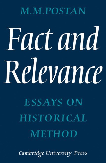 M. M. Postan - Fact and Relevance, Häftad