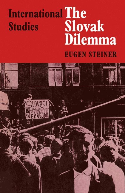 Steiner, Eugen Steiner - The Slovak Dilemma, Häftad