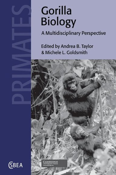 Andrea B. Taylor, Michele L. Goldsmith - Gorilla Biology, Häftad