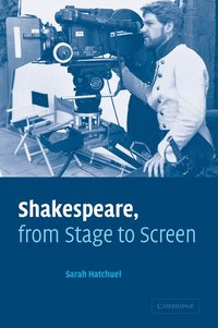 bokomslag Shakespeare, from Stage to Screen