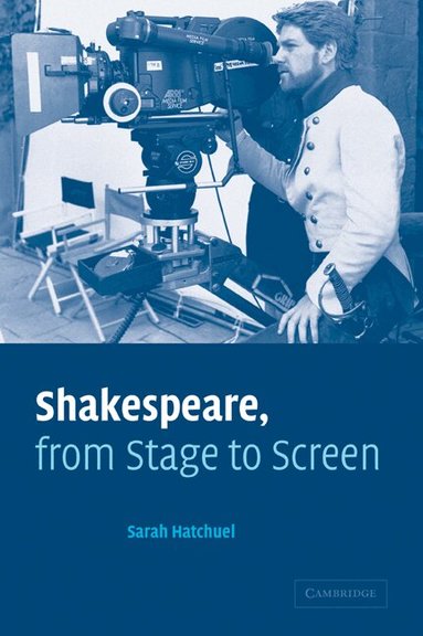 Sarah Hatchuel - Shakespeare, from Stage to Screen, Häftad
