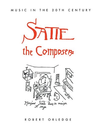 bokomslag Satie the Composer