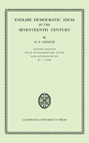 G. P. Gooch, Gooch G. P. - English Democratic Ideas in the Seventeenth Century, Häftad