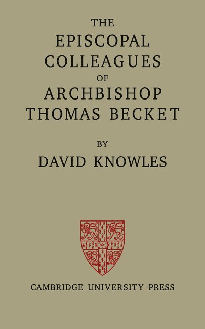 The Episcopal Colleagues of Archbishop Thomas Becket