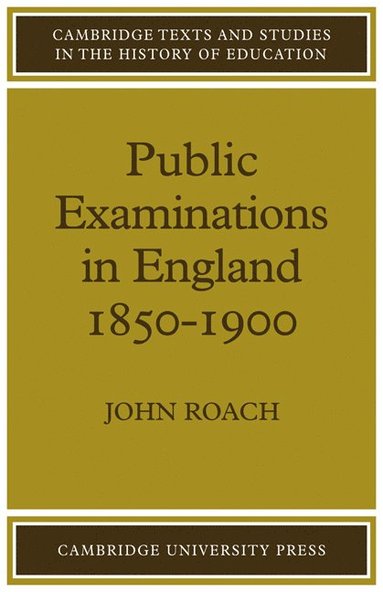 bokomslag Public Examinations in England 1850-1900