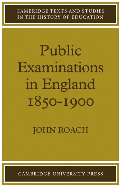 Public Examinations in England 1850-1900 1
