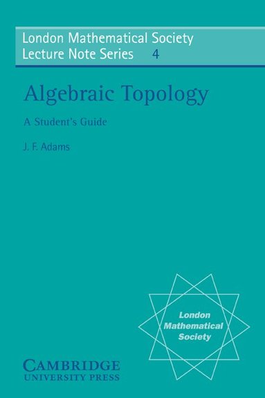J. F. Adams, G. C. Shepherd, N. J. Hitchin - Algebraic Topology, Häftad