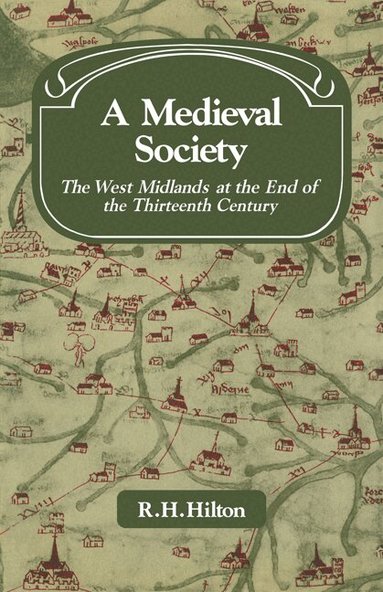 R. H. Hilton - A Medieval Society, Häftad