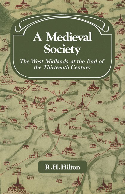 R. H. Hilton - A Medieval Society, Häftad