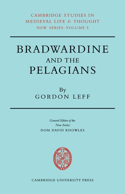 Bradwardine and the Pelagians 1