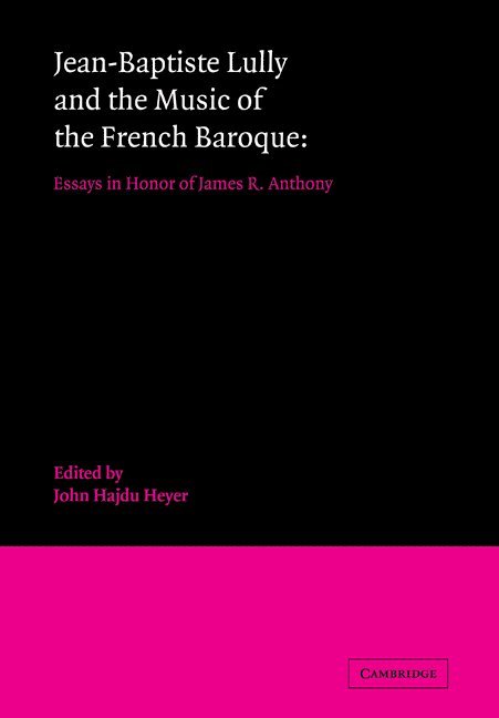 Jean-Baptiste Lully and the Music of the French Baroque 1