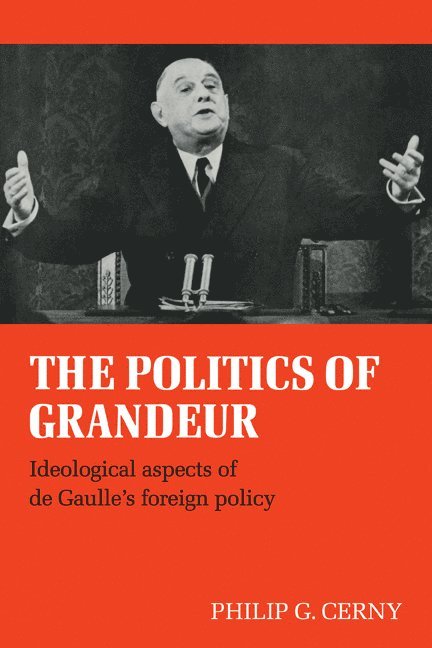 The Politics of Grandeur 1