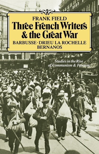 Three French Writers and the Great War 1