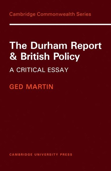 bokomslag The Durham Report and British Policy