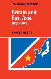 Britain and East Asia 1933-1937 1