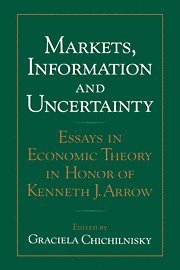 Graciela Chichilnisky, New York) Chichilnisky, Graciela (Columbia University, Chichilnisky Graciela - Markets, Information and Uncertainty, Häftad