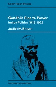 Judith M. Brown - Gandhi's Rise to Power, Inbunden