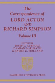 bokomslag The Correspondence of Lord Acton and Richard Simpson: Volume 3