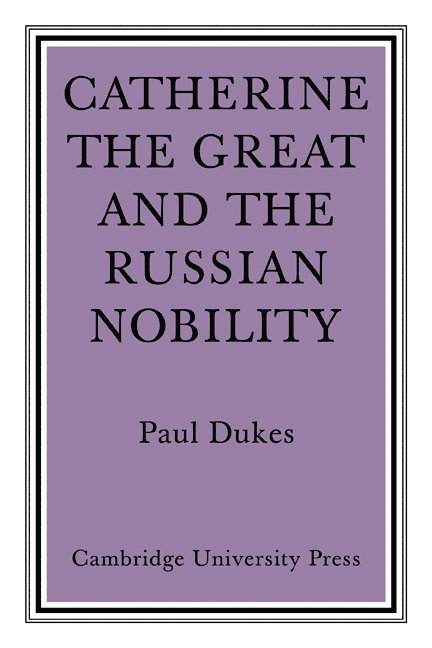 Catherine the Great and the Russian Nobilty