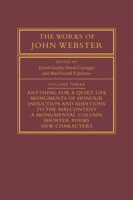David Gunby, David Carnegie, MacDonald P. Jackson, New Zealand) Gunby, David (University of Canterbury, Christchurch, David (Victoria University of Wellington) Carnegie, MacDonald P. (University of Auckland) Jackson - The Works of John Webster: Volume 3, Häftad