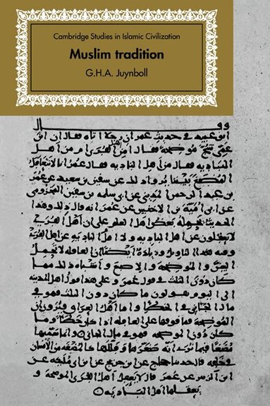 G. H. A. Juynboll - Muslim Tradition, Häftad