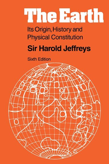 Harold Jeffreys - The Earth, Häftad