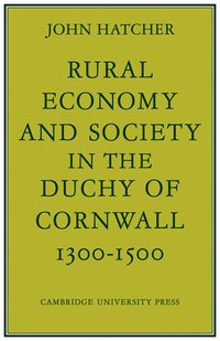 bokomslag Rural Economy and Society in the Duchy of Cornwall 1300-1500