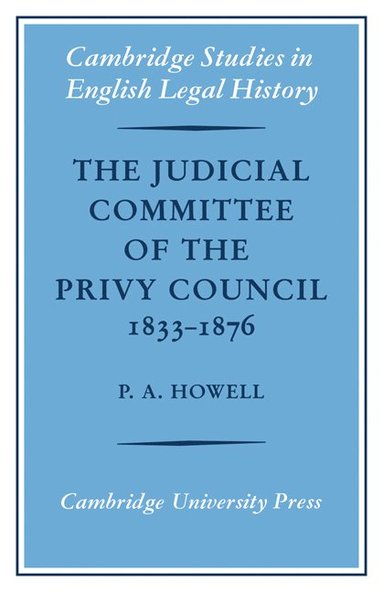 bokomslag Judicial Committee of the Privy Council 1833-1876