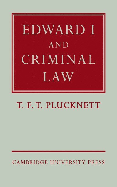 Edward I and Criminal Law 1