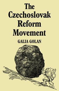 bokomslag The Czechoslovak Reform Movement