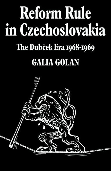 Galia Golan - Reform Rule in Czechoslovakia, Häftad