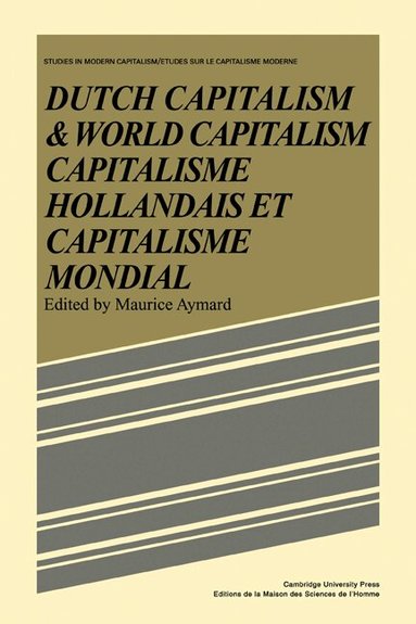 Maurice Aymard - Dutch Capital and World Capitalism, Häftad