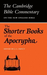 J. C. Dancy - The Shorter Books of the Apocrypha, Inbunden