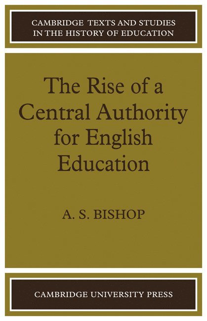 Rise of a Central Authority for English Education