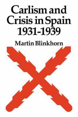bokomslag Carlism and Crisis in Spain 1931-1939