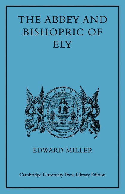 The Abbey and Bishopric of Ely 1