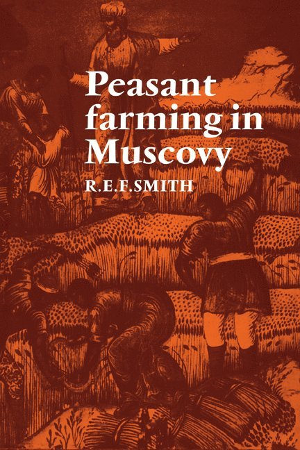 Peasant Farming in Muscovy 1