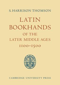 bokomslag Latin Bookhands of the Later Middle Ages 1100-1500