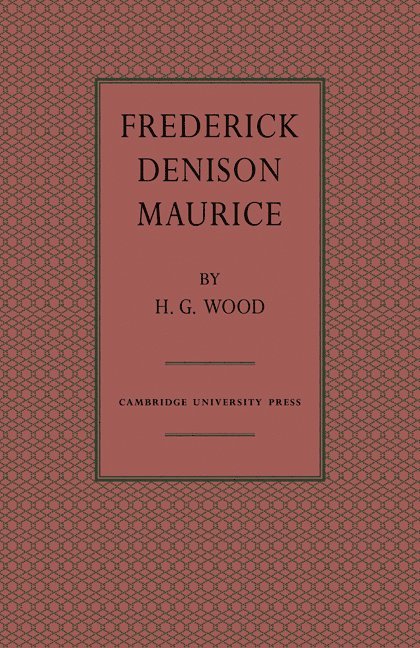 H. G. Wood - Frederick Denison Maurice, Häftad