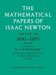 The Mathematical Papers of Isaac Newton: Volume 7, 1691-1695